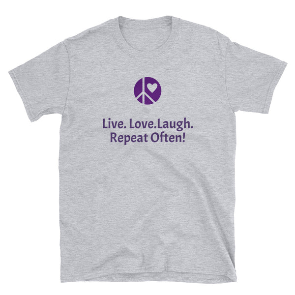 Live. Love. Laugh - Short-Sleeve Unisex T-Shirt